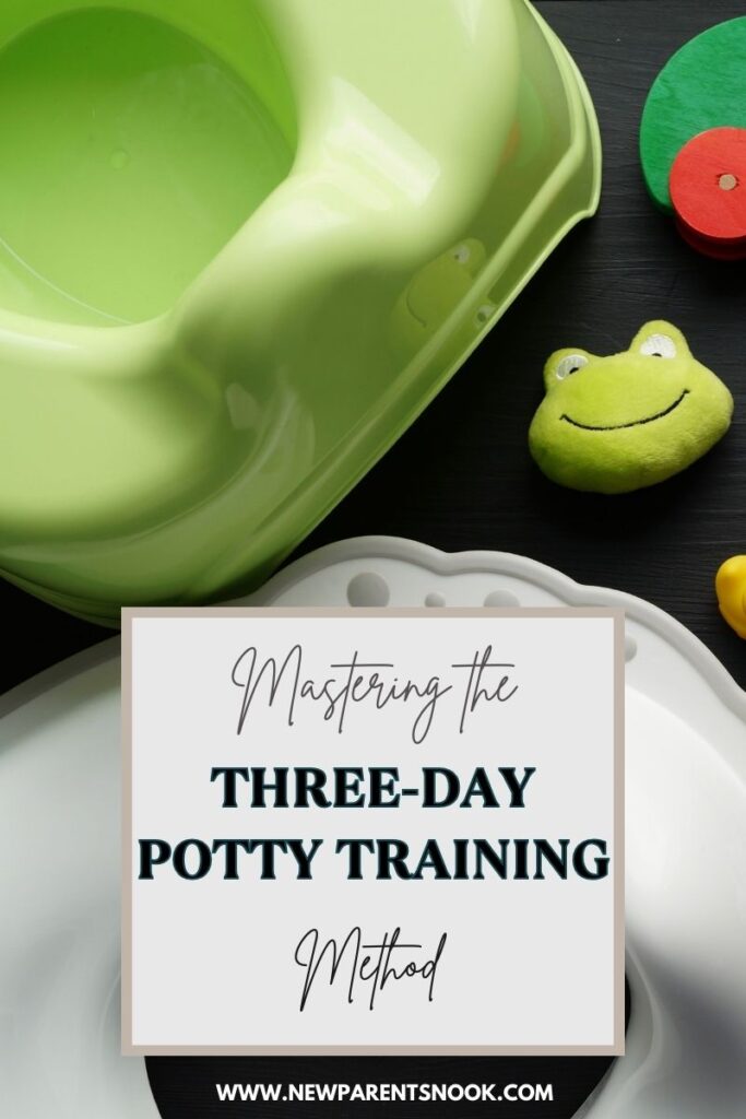 Mastering The Three Day Potty Training Method New Parents Nook Mastering The Three Day Potty Training Method New Parents Nook